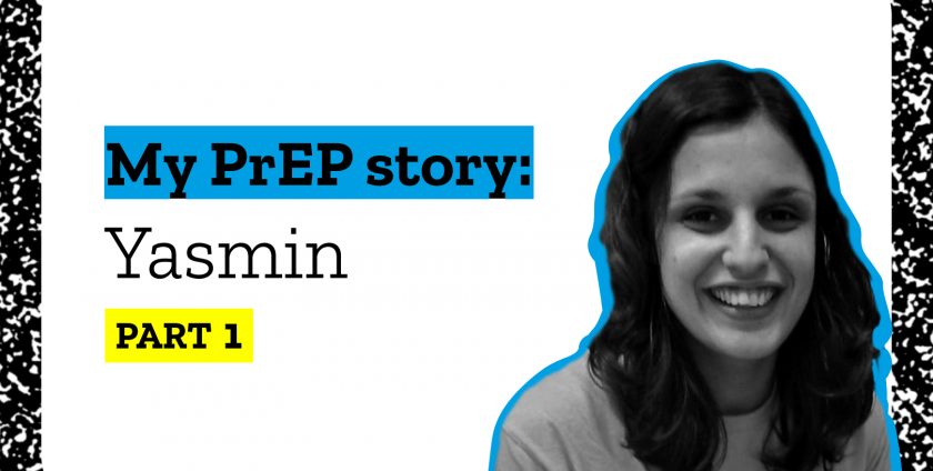 Girl smiling in black and white photo, cut out and set against a white background with text saying "My PrEP story: Yasmin Part 1"